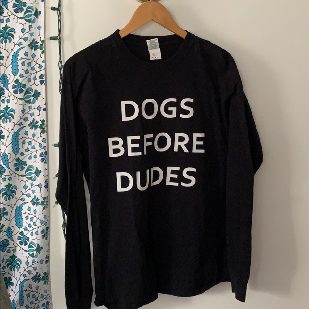 “DOGS BEFORE DUDES” Long Sleeve